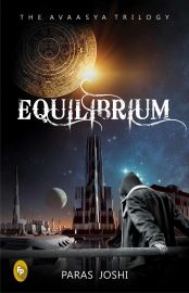 THE AVAASYA TRILOGY  :  BOOK 1:     EQUILIBRIUM