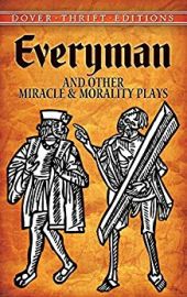 Dover Thrift Editions: EVERYMAN AND OTHER MIRACLE AND MORALITY PLAYS