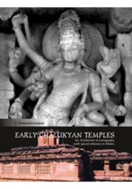 Early Chalukyan Temple: Art, Architecture & Iconography (with special reference to Aihole)