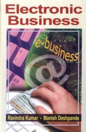 Electronic Business - Ravindra Kumar & Manish Deshpande