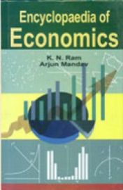 Encyclopaedia of Economics (Set of 5 Volumes) by K. N. Ram & Arjun Mandav