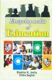 Encyclopaedia of Education (Set of 10 Volumes) - Shekhar K. Joshy & Chitra Seghal