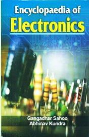 Encyclopaedia of Electronics (Set of 5 Volumes) - Gangadhar Sahoo & Abhinav Kundra