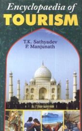 Encyclopaedia of Tourism (Set of 5 Volumes) - T. K. Sathyadev & P. Manjunath