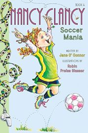 Nancy Clancy Series : Book # 6 - SOCCER MANIA