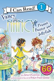 I CAN READ! BEGINNING 1 READING : FANCY NANCY : PEANUT BUTTER AND JELLYFISH