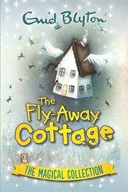 THE MAGICAL COLLECTION : THE FLY - AWAY COTTAGE