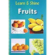 FRUITS- LEARN AND SHINE