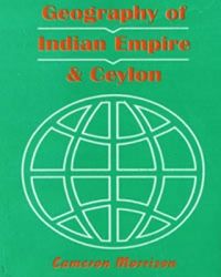 Geography of Indian Empire & Ceylon