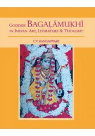 Goddess Bagalamukhi in Indian Art, Literature & Thought