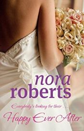 THE BRIDE QUARTET # 4 : HAPPY EVER AFTER - Everybody's looking for their . . . 