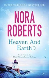Three Sisters Island Trilogy : Book 2 - HEAVEN AND EARTH - A hidden secret as old as the elements themselves...
