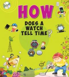 HOW DOES A WATCH TELL TIME?