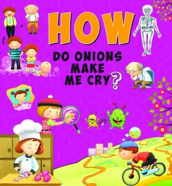 How Series : HOW DO ONIONS MAKE ME CRY ?