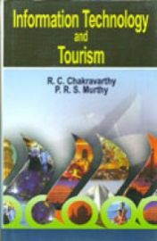 Information Technology and Tourism - R.C. Chakravarthy & P.R.S. Murthy