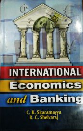 International Economics and Banking - C. K. Sitaramayya & R. C. Shelvaraj