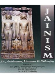 Jainism : Art, Architecture, Literature & Philosophy