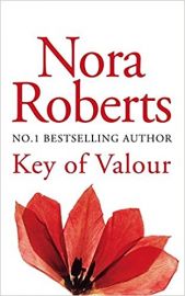 The Key Trilogy KEY OF VALOUR by NORA ROBERTS old edition