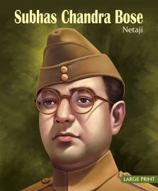 Large Print: SUBHAS CHANDRA BOSE NETAJI