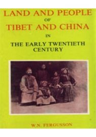 Land and People of Tibet and China in the Early Twentieth Century
