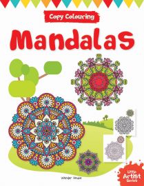 Little Artist Series - Mandalas : Copy Colouring Books