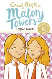 ENID BLYTON: Malory Towers Series : UPPER FOURTH