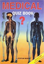 MEDICAL QUIZ BOOK - AROUND 1000 QUESTIONS & ANSWERS