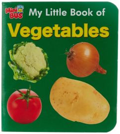 Mini Bus Series: My little book of VEGETABLES