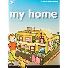 MY HOME - MY FIRST PICTURE WORD BOOK