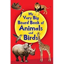 MY VERY BIG BOARD BOOK OF ANIMALS AND BIRDS
