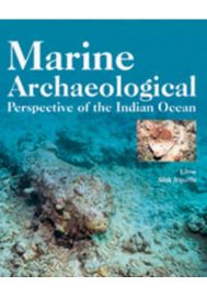Marine Archaeological Perspective of the Indian Ocean