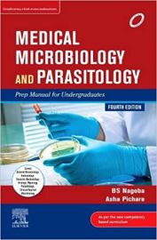 Medical Microbiology and Parasitology : Prep Manual for Undergraduates 4e