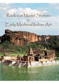 Rock-cut Model Shrines in Early Medieval Indian Art