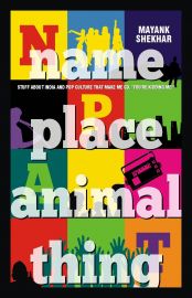 NAME PLACE ANIMAL THING , STUFF ABOUT INDIA POP CULTURE THAT MAKE ME GO,'' YOU'RE KIDDING ME'!