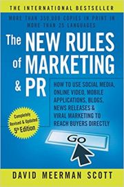THE NEW RULES OF MARKETING AND PR by DAVID MEERMAN SCOTT how to use social media, online video, mobile applications, blogs, new releases & viral marketing to reach buyers directly