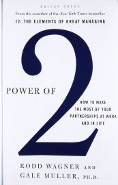 POWER OF 2 : HOW TO MAKE THE MOST OF YOUR PARTNERSHIPS AT WORK AND IN LIFE