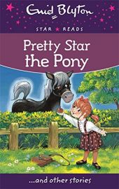 Star Reads Series # 6 : PRETTY STAR THE PONY and Other Stories