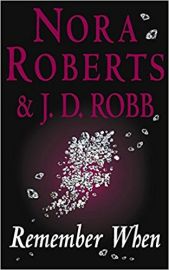 REMEMBER WHEN by NORA ROBERTS 
