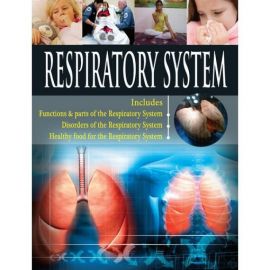 Human Body: RESPIRATORY SYSTEM --Includes Functions & parts, Disorders, Healthy Food for the Respiratory System