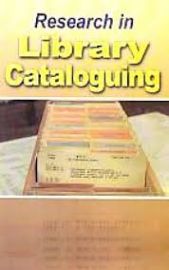 Research in Library Cataloguing - Ratna Mandotkar & Santosh Kumar Sahu