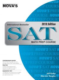 NOVA'S SAT MATH PREP COURSE - 2018 EDITION