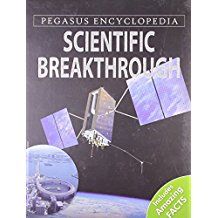 SCIENTFIC BREAKTHROUGH- PEGASUS ENCYCLOPEDIA- INCLUDES AMAZING FACTS