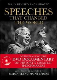 SPEECHES THAT CHANGED THE WORLD : CONTAINS AN EXCLUSIVE DVD DOCUMENTARY ON HISTORY'S GREATEST SPEECHMAKERS - FULLY REVISED AND UPDATED 