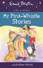 Star Reads Series # 3 : MR PINK-WHISTLE STORIES and Other Stories