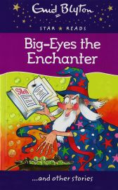 STAR READS: BIG-EYES THE ENCHANTER…. AND OTHER STORIES