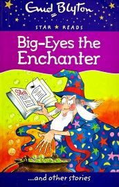 Star Reads Series # 4 : BIG-EYES THE ENCHANTER and Other Stories