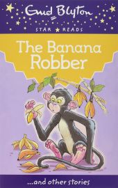 Star Reads Series # 5 : THE BANANA ROBBER and Other Stories