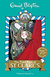 75TH ANNIVERSARY EDITION: Book 5 : THE THIRD FORM AT ST CLARE'S