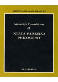 Samavaya Foundation of Nyaya Vaisesika Philosophy