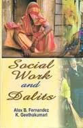 Social Work and Dalits - Alex B. Fernandez & K Geethakumari